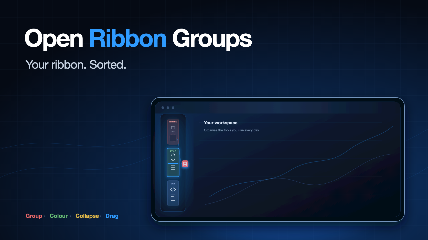 Open Ribbon Groups — Your ribbon. Sorted.