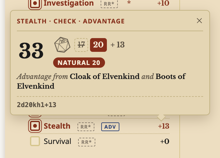 A Stealth check rolled with advantage: 33, with a natural 20 kept and a 17 struck through, and the advantage coming from Cloak of Elvenkind and Boots of Elvenkind.