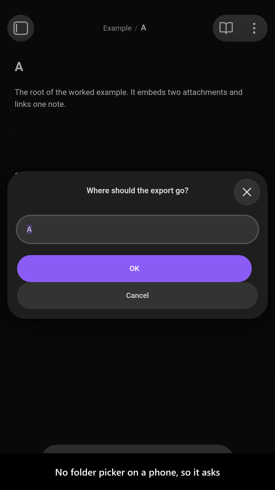 No folder picker on a phone, so it asks