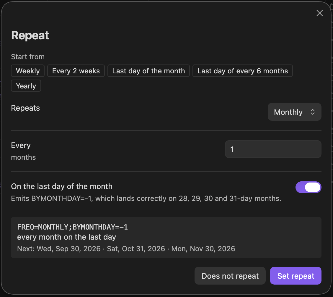 The repeat builder, showing presets, a last-day-of-month toggle, and a live preview resolving to 30 September, 31 October and 30 November