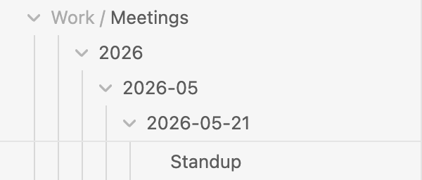 Pinned rows Work / Meetings, then 2026, 2026-05 and 2026-05-21 on their own rows